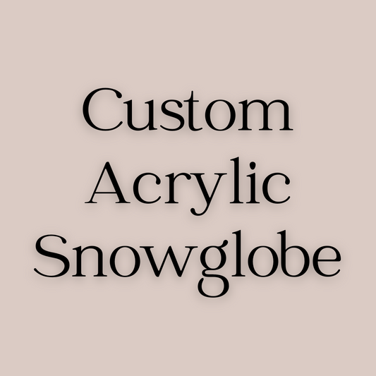 Custom Acrylic Snowglobe